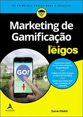 (PRIME) Marketing de gamificação Para Leigos: os primeiros passos para o sucesso!: Volume 1