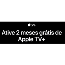 Apple TV+ 2 Meses Grátis