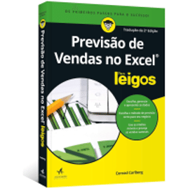 Livro Previsão de vendas no Excel Para Leigos - Conrad Carlberg