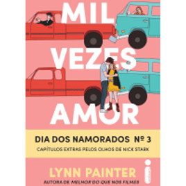 eBook Kindle Mil Vezes Amor: Dia Dos Namorados n°3 - Lynn Painter