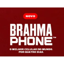 Ganhe o Brahma Phone Por 4 Dias