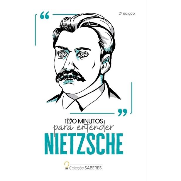 Livro Coleção Saberes - 100 Minutos para Entender Nietzsche Vol 1 - Astral Cultural