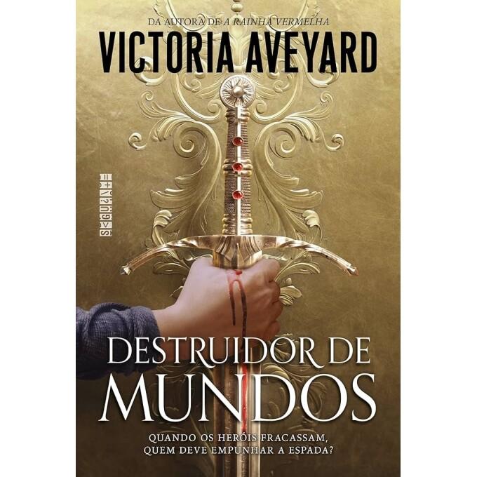 Livro Destruidor de Mundos - Victoria Aveyard