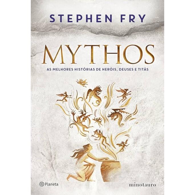 Livro Mythos: As Melhores Histórias de Heróis Deuses e Titãs - Stephen Fry